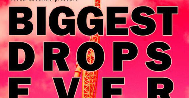 Ab sofort erhältlich: Der Sampler ,,Biggest Drops Ever" • Kategorie: