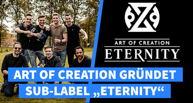 Art of Creation gründet neues Sublabel "Eternity"