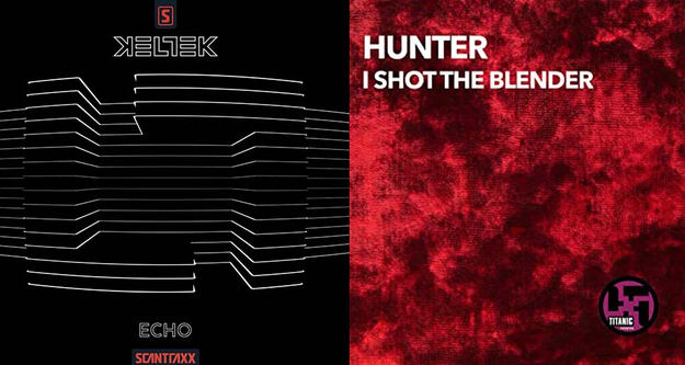 Release Radar: Keltek - "Echo" & Hunter - "I Shot The Blender" (Technoboy Remix)