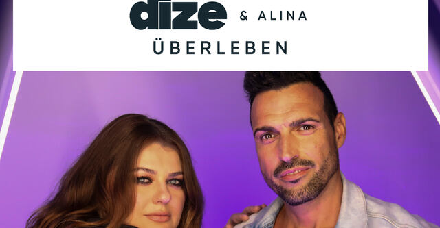 DIZE & Alina - Überleben