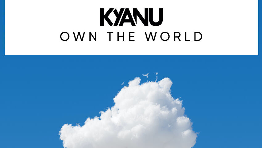 KYANU - Own The World