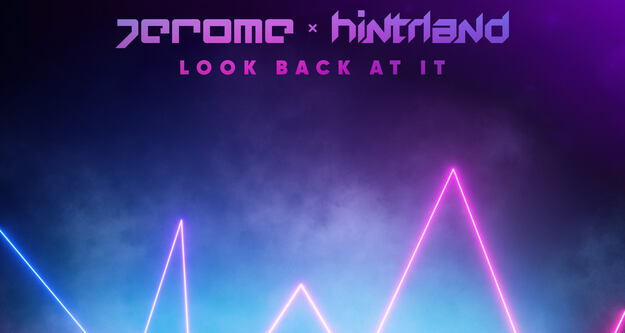 Jerome veröffentlicht mit Hinterland "Look Back At It"