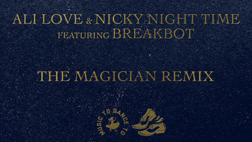 Nicky Night Time & Ali Love feat. Breakbot - Ubiquity (The Magician Remix)
