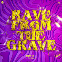 Rave From The Grave