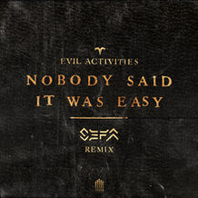 Nobody Said It Was Easy