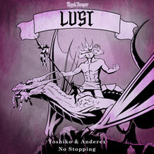 No Stopping (Lust)