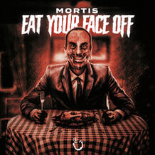 Eat Your Face Off
