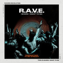 R.A.V.E. (WHERE I WANT TO BE)