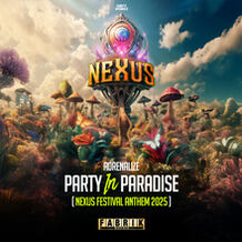 Party In Paradise (Nexus Festival Anthem 2025)