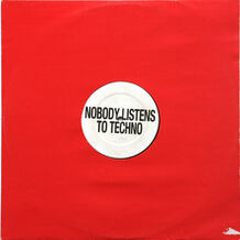 Nobody Listens To Techno