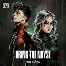 Bring The Noyse