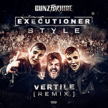 Executioner Style (Vertile Remix)