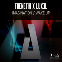 Imagination / Wake Up