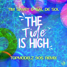 The Tide Is High (Topmodelz 90s Remix)