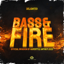 Bass And Fire (Official Invasion Of Hardstyle Anthem 2023)
