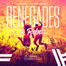 Renegades & Rebels