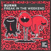 Freak In The Weekend