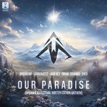Our Paradise (Spearhead Festival Winter Edition Anthem)