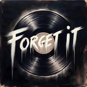 Forget It