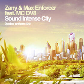 Sound Intense City (Decibel Anthem 2011)
