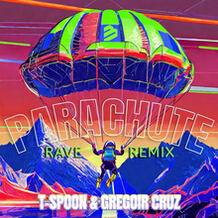 Parachute (Rave Remix)