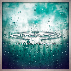 Let It Rain / Raw Bass