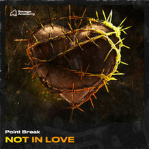 NOT IN LOVE