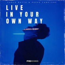 Live In Your Own Way