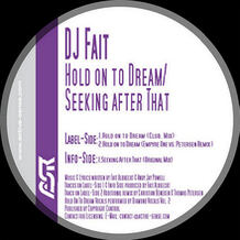Hold On To Dream / Seeking After That