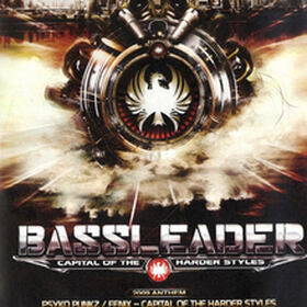 Capital Of The Harder Styles (Bassleader 2009 Anthem)