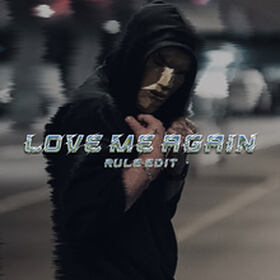 Love Me Again (Rule Edit)