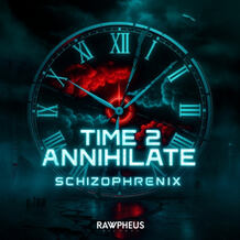 Time 2 Annihilate