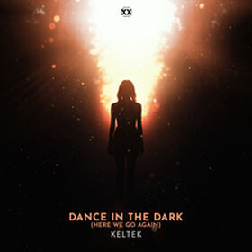 Dance In The Dark (Here We Go Again)