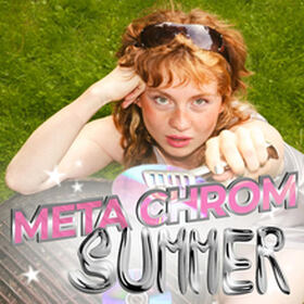 Meta Chrom Summer