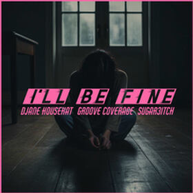 I'll Be Fine