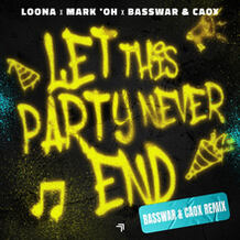 Let This Party Never End (BassWar & CaoX Remix)