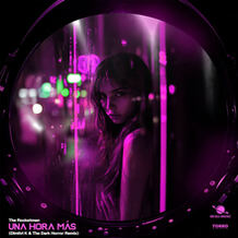 Una Hora Más (Dimitri K & The Dark Horror Remix)