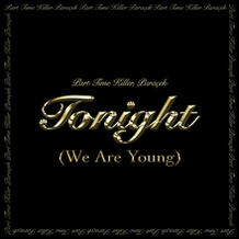 Tonight (We Are Young)