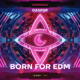 Born For EDM