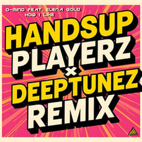 How I Like (HandsUp Playerz x Deeptunez Remix)