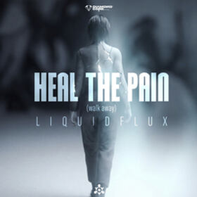 HEAL THE PAIN (WALK AWAY)