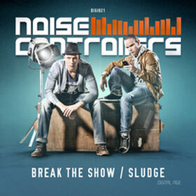 Break The Show / Sludge