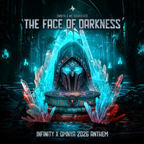 THE FACE OF DARKNESS (Official Infinity x Omnya 2026 Anthem)