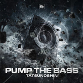 PUMP THE BASS