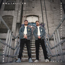BRUTAL WEEKEND