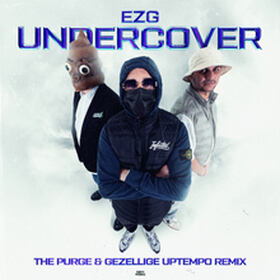 Undercover (The Purge & Gezellige Uptempo Remix)