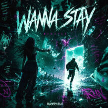 Wanna Stay