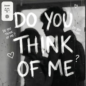 Do You Think of Me