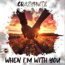When I'm With You