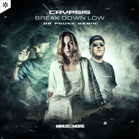 Break Down Low (Dr Phunk Remix)